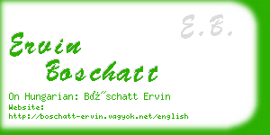 ervin boschatt business card